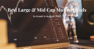 Best Large & Mid Cap Mutual Funds