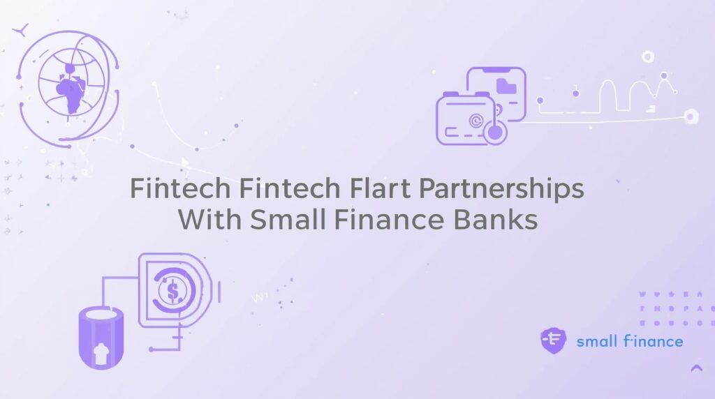 fintech partnerships with small finance banks