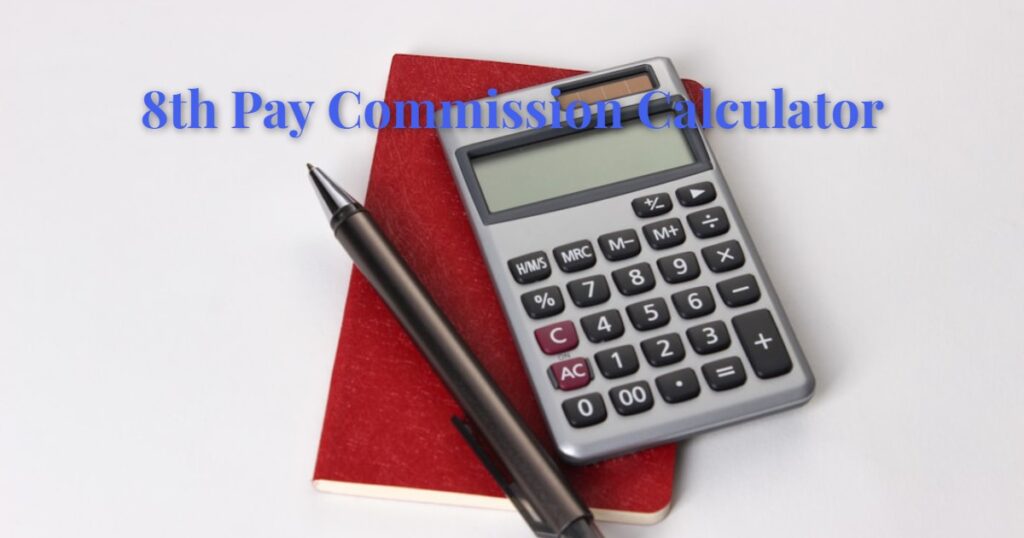 8th pay commission calculator